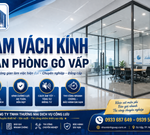 Làm vách kính văn phòng Gò Vấp – Giải pháp tạo không gian làm việc hiện đại và chuyên nghiệp